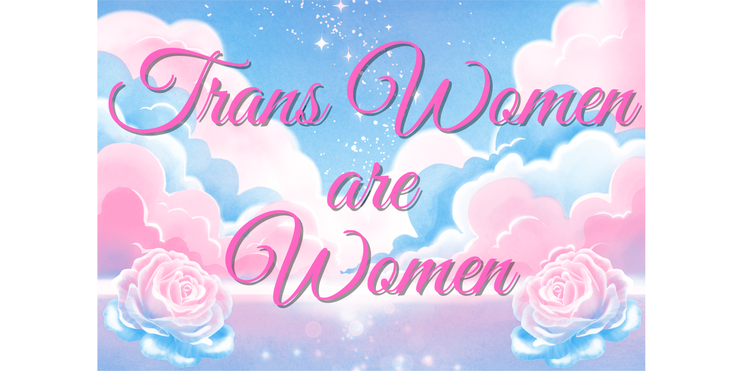 Trans Women Are Women – Was diese Aussage wirklich bedeutet