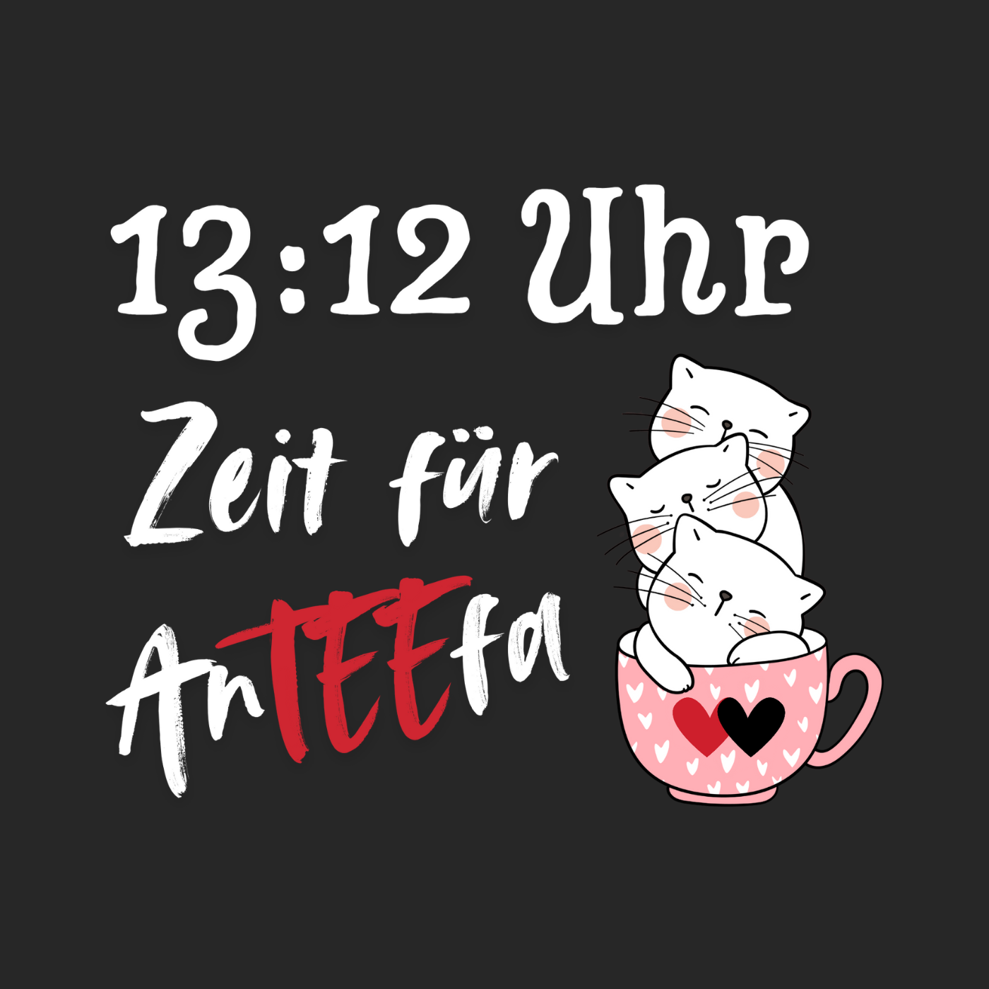 13:12 Uhr Zeit für AnTEEfa