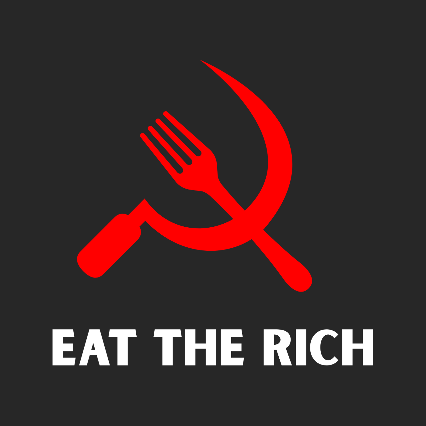 Eat the Rich "Gabel & Sichel Edition"