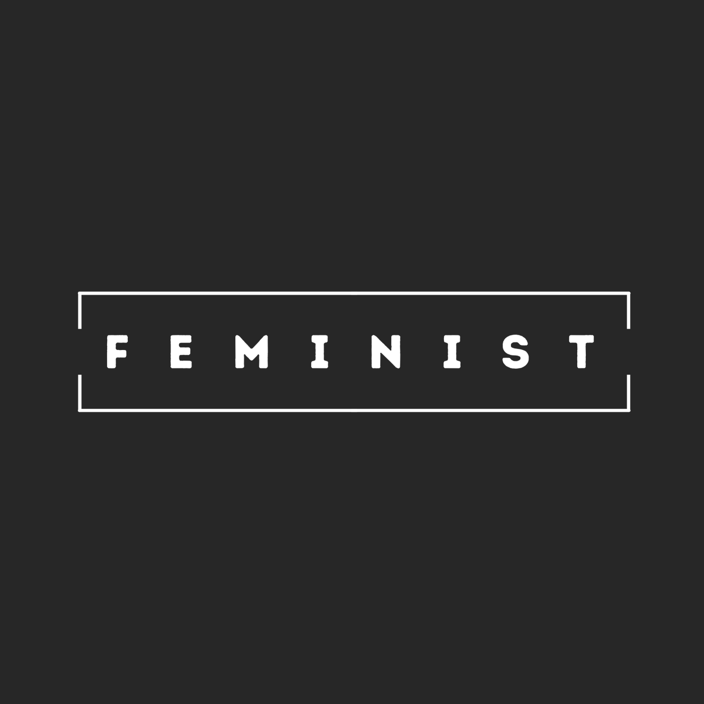Feminist
