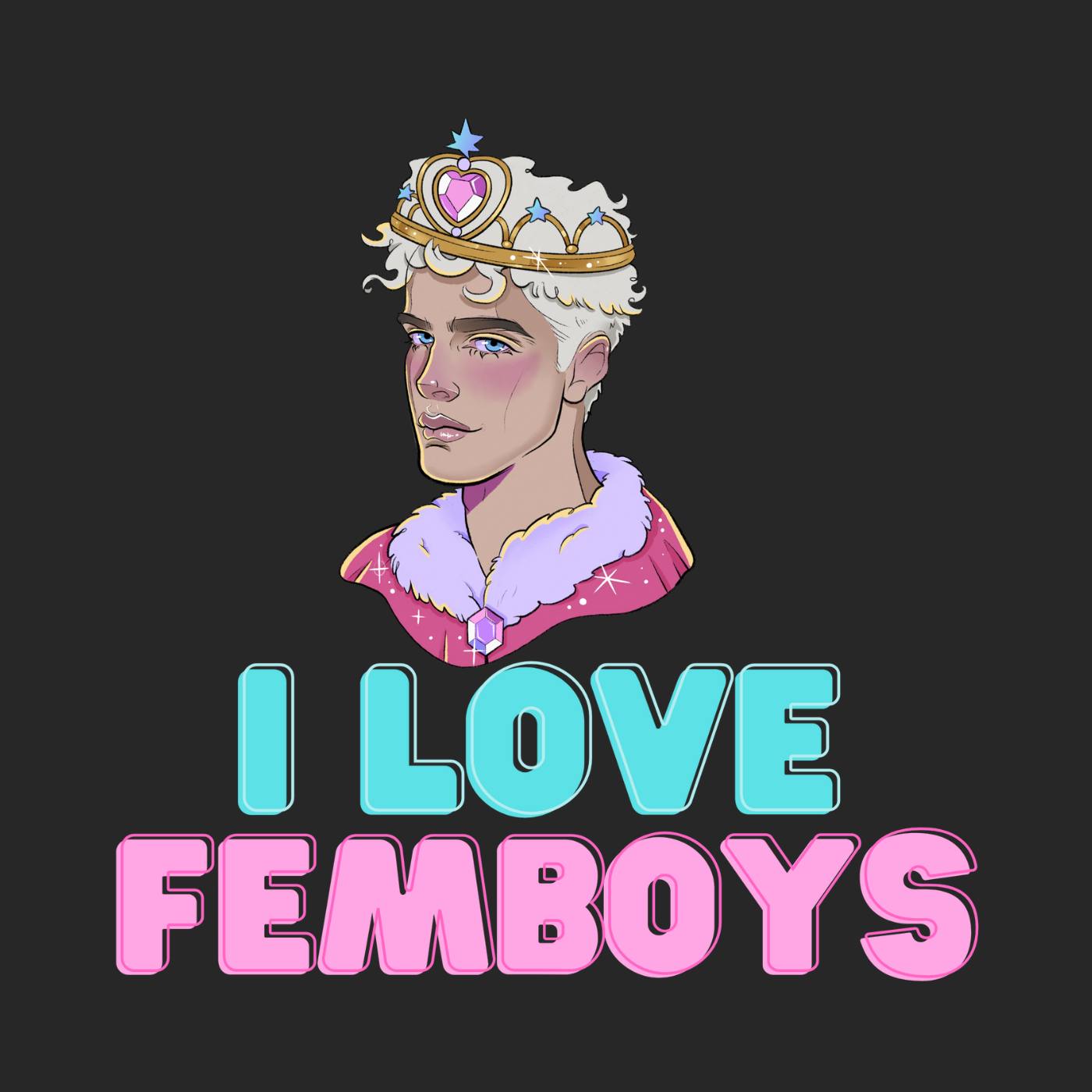I Love Femboys "Royal Blush Edition"