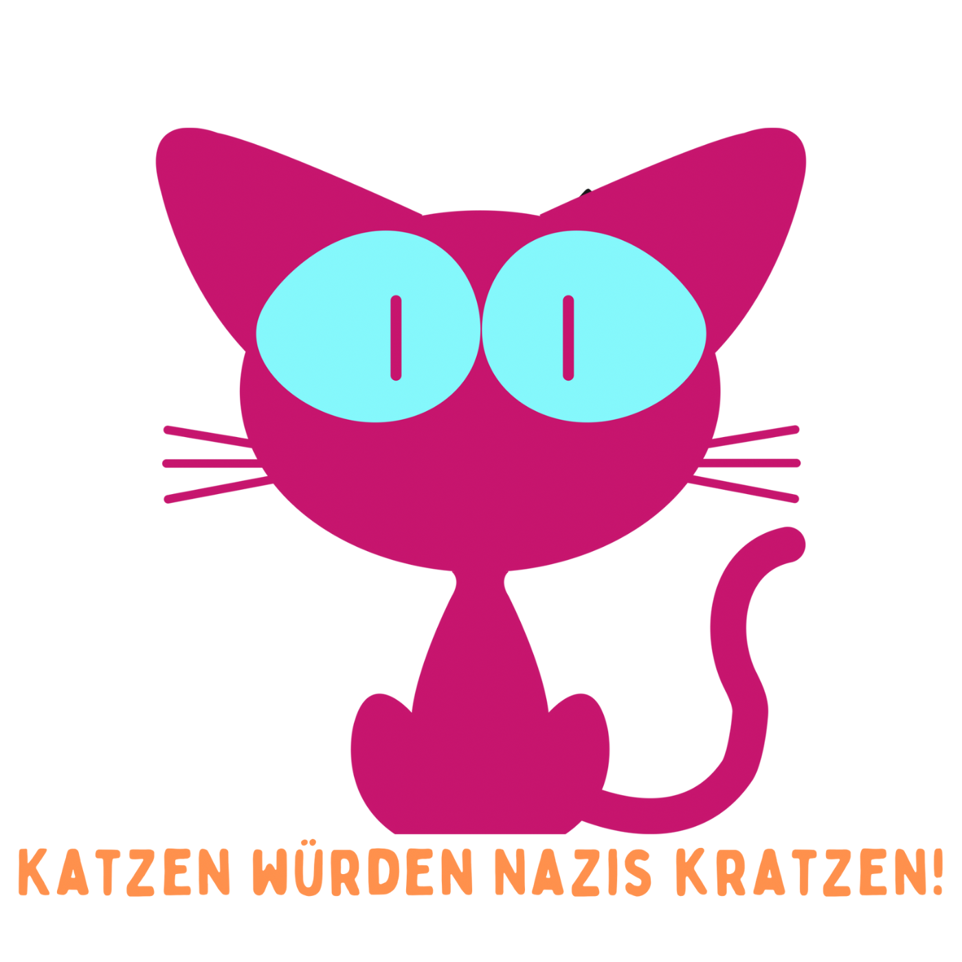 Katzen würden Nazis kratzen