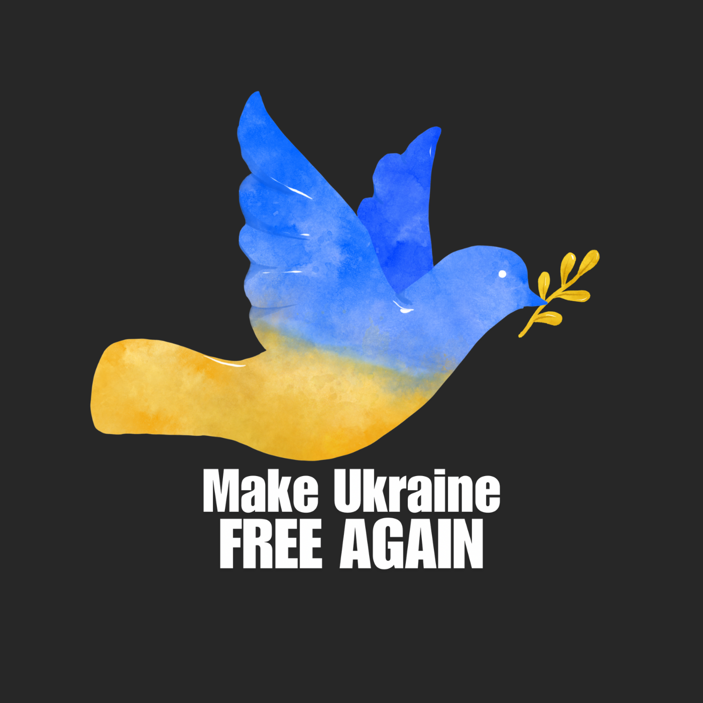 Make Ukraine Free Again "Dove Edition"