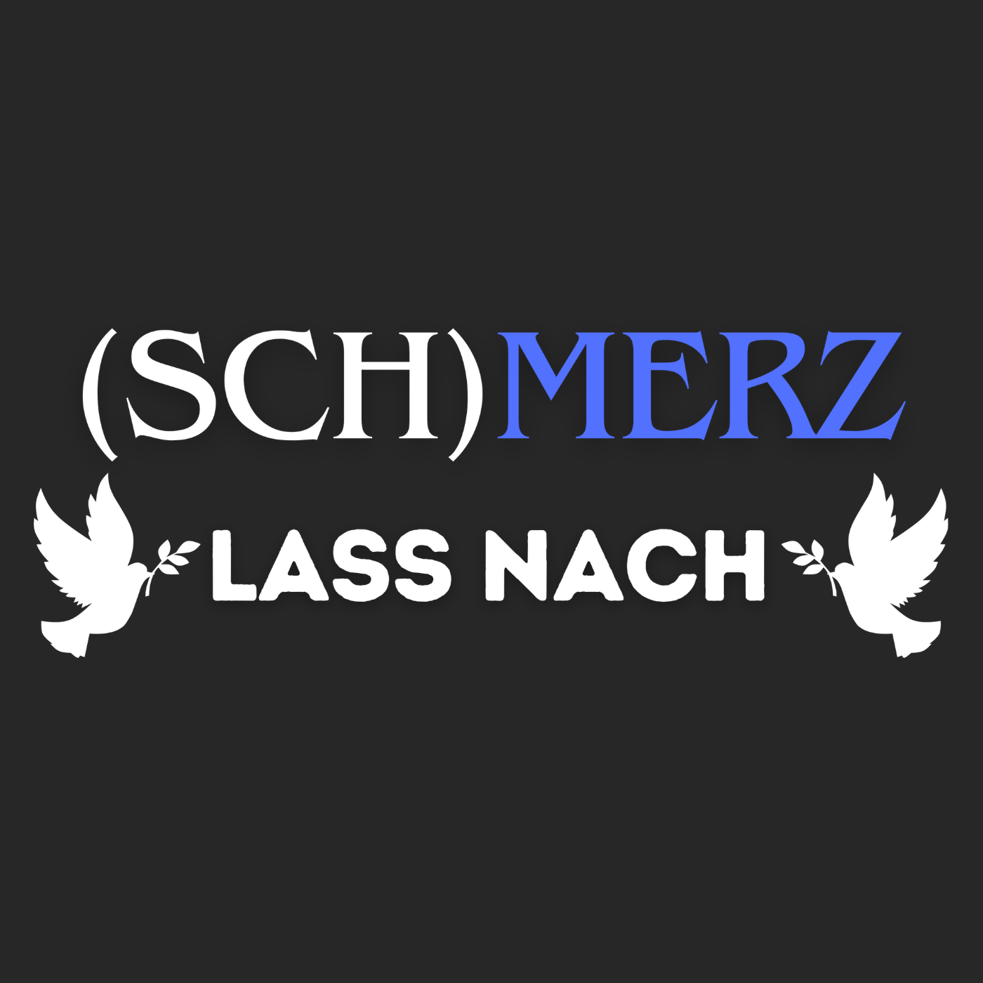 (Sch)merz lass nach