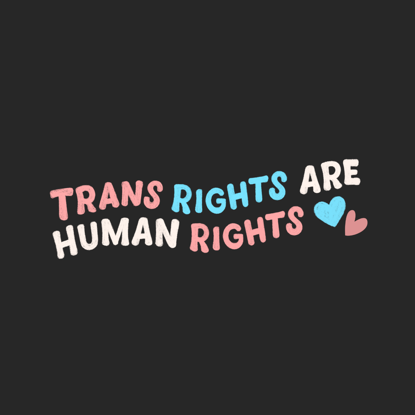 Trans Rights are Human Rights "Pastel Power Edition"