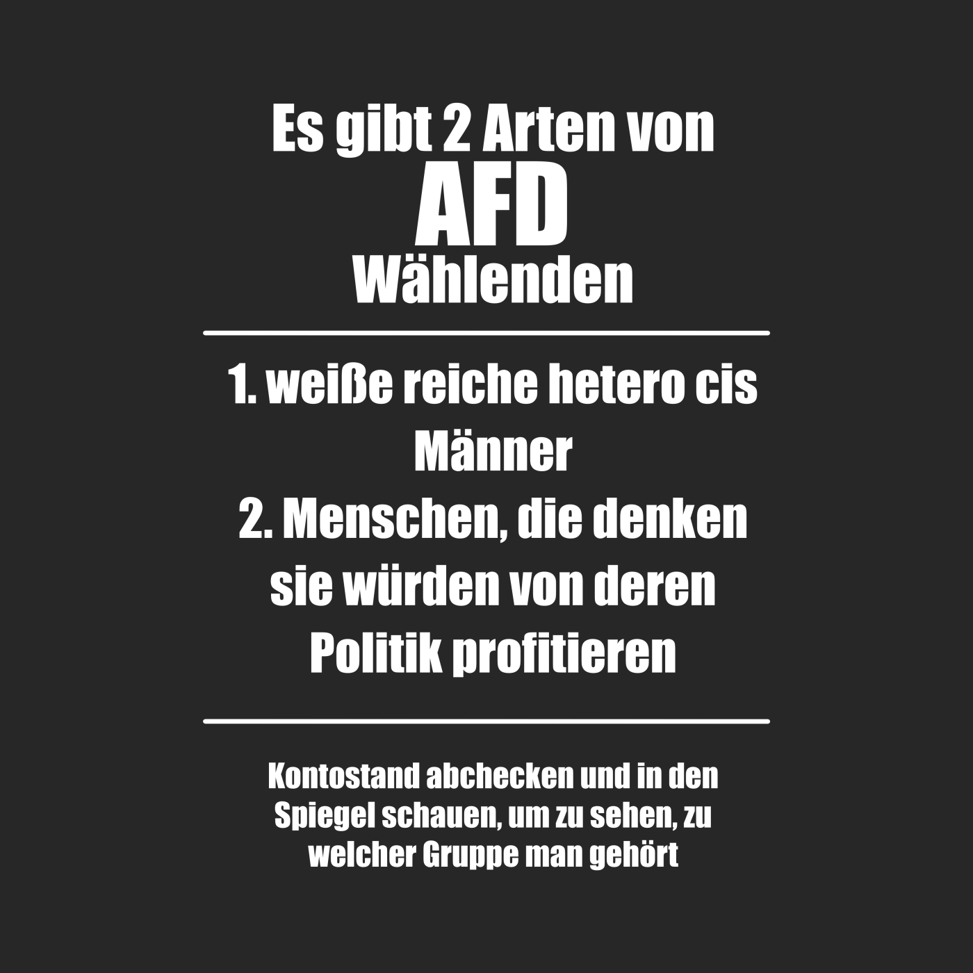 Es gibt 2 Arten von AfD Wählenden