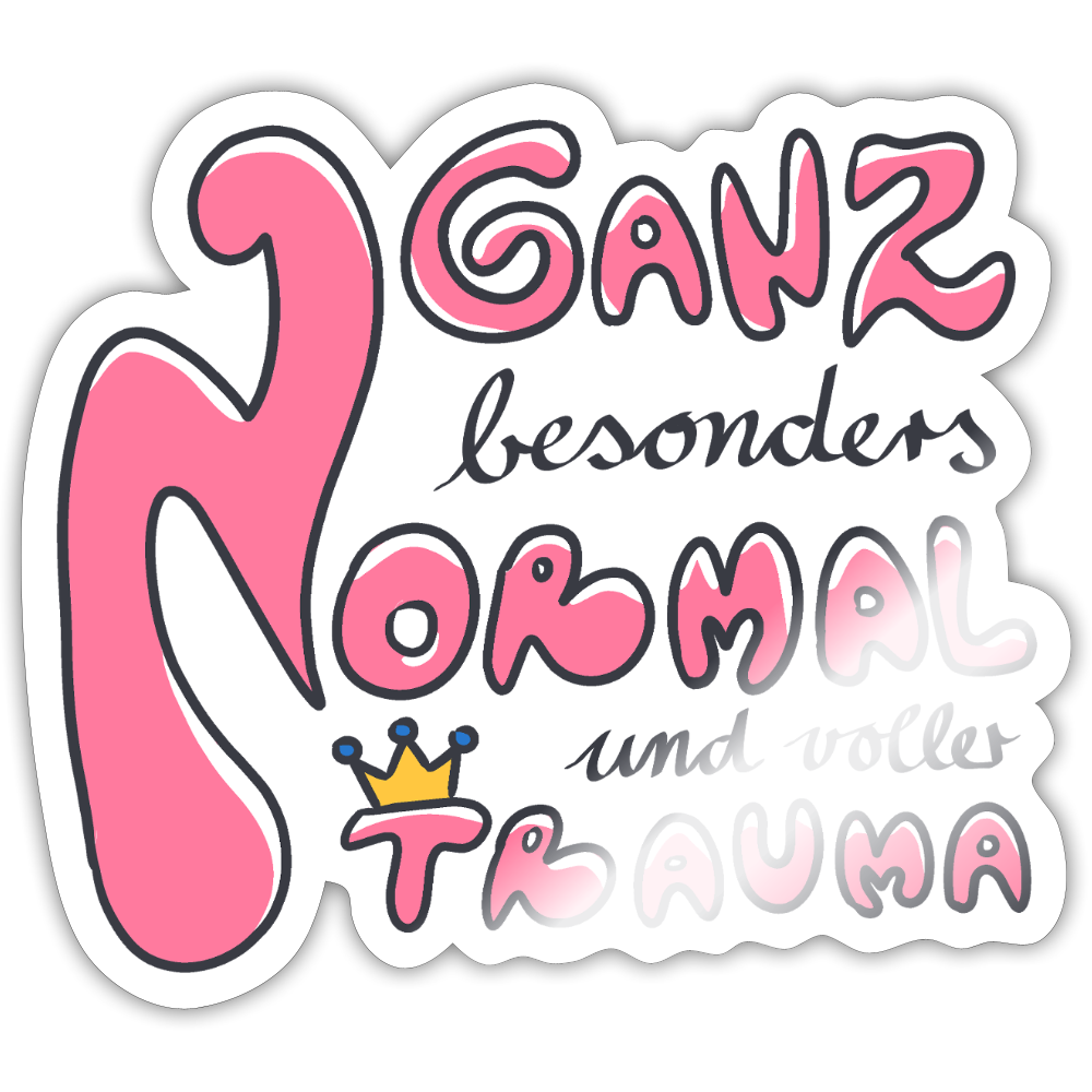 Ganz besonders Normal und voller Trauma "Pinke Edition" - Sticker (groß) - Weiß glänzend
