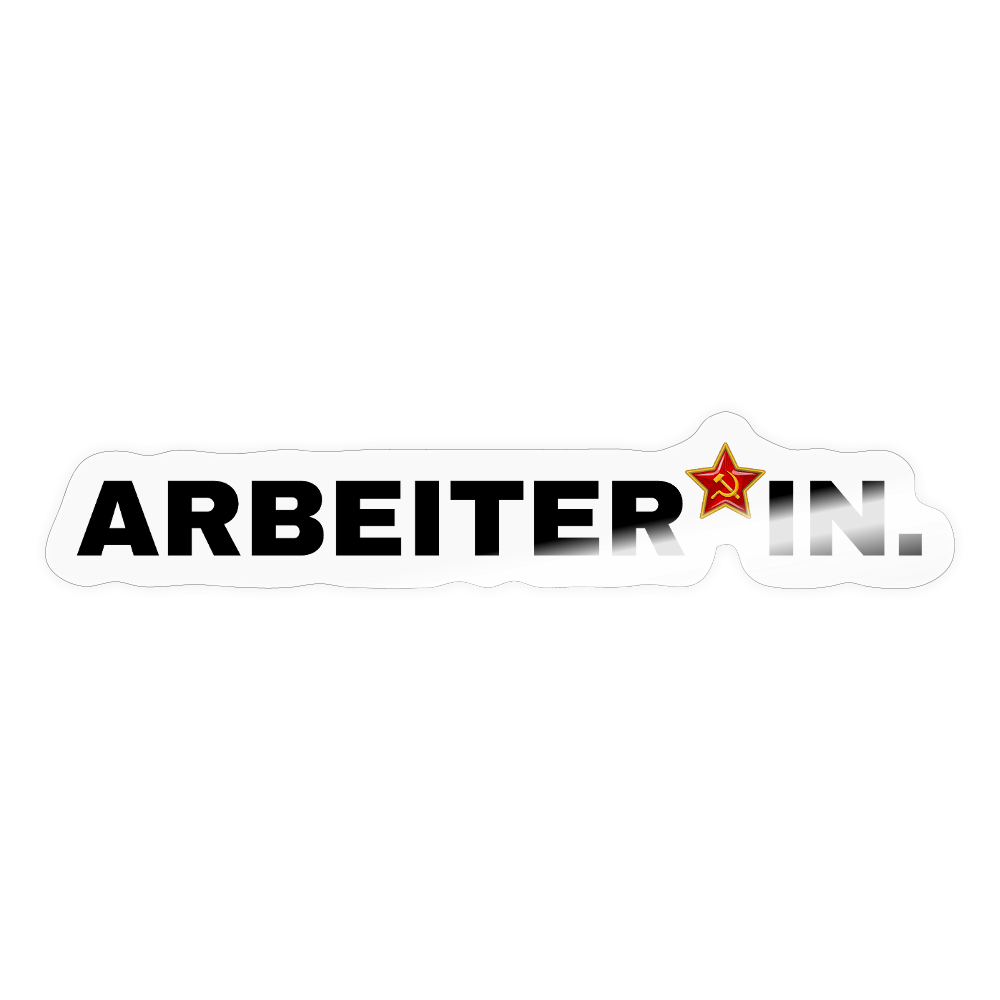 ARBEITER*IN. "Plain Work Edition" - Sticker (groß) - Transparent glänzend