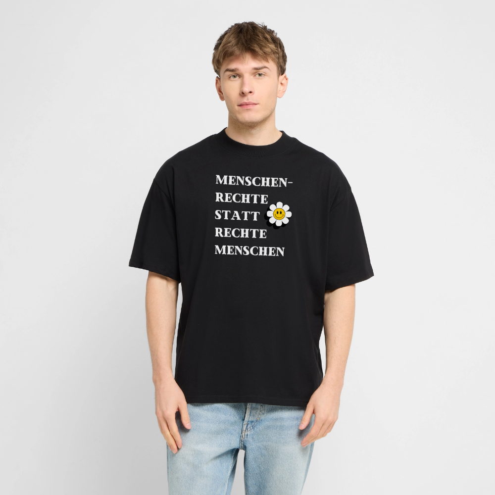 Menschenrechte statt rechte Menschen - Stanley/Stella Oversized Unisex Bio T-Shirt - Schwarz