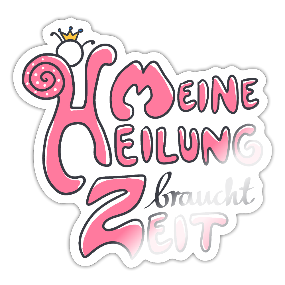 Meine Heilung braucht Zeit "Pinke Edition" - Sticker (groß) - Weiß glänzend