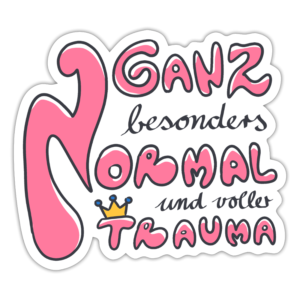 Ganz besonders Normal und voller Trauma "Pinke Edition" - Sticker (groß) - Mattweiß