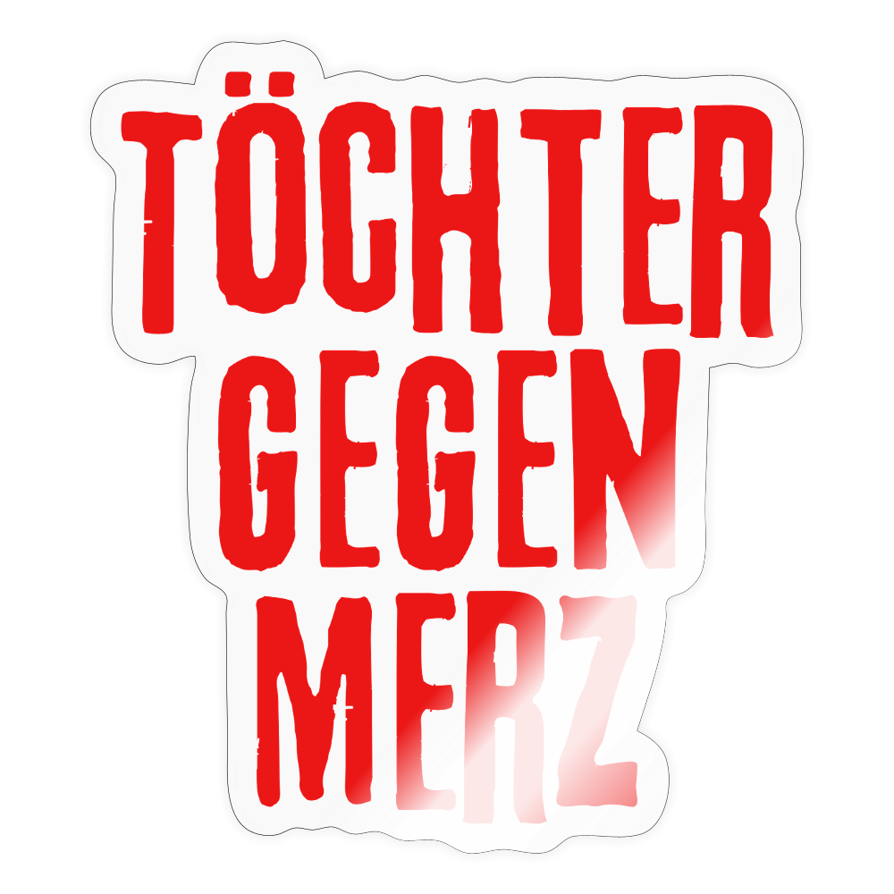 Töchter gegen Merz - Sticker (groß) - Transparent glänzend
