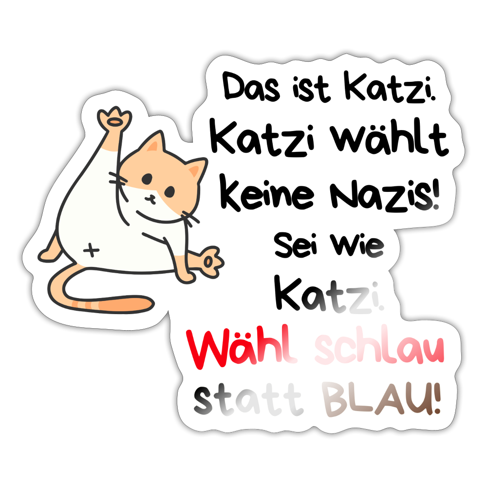 Katzi wählt keine Nazis! - Sticker (groß) - Weiß glänzend