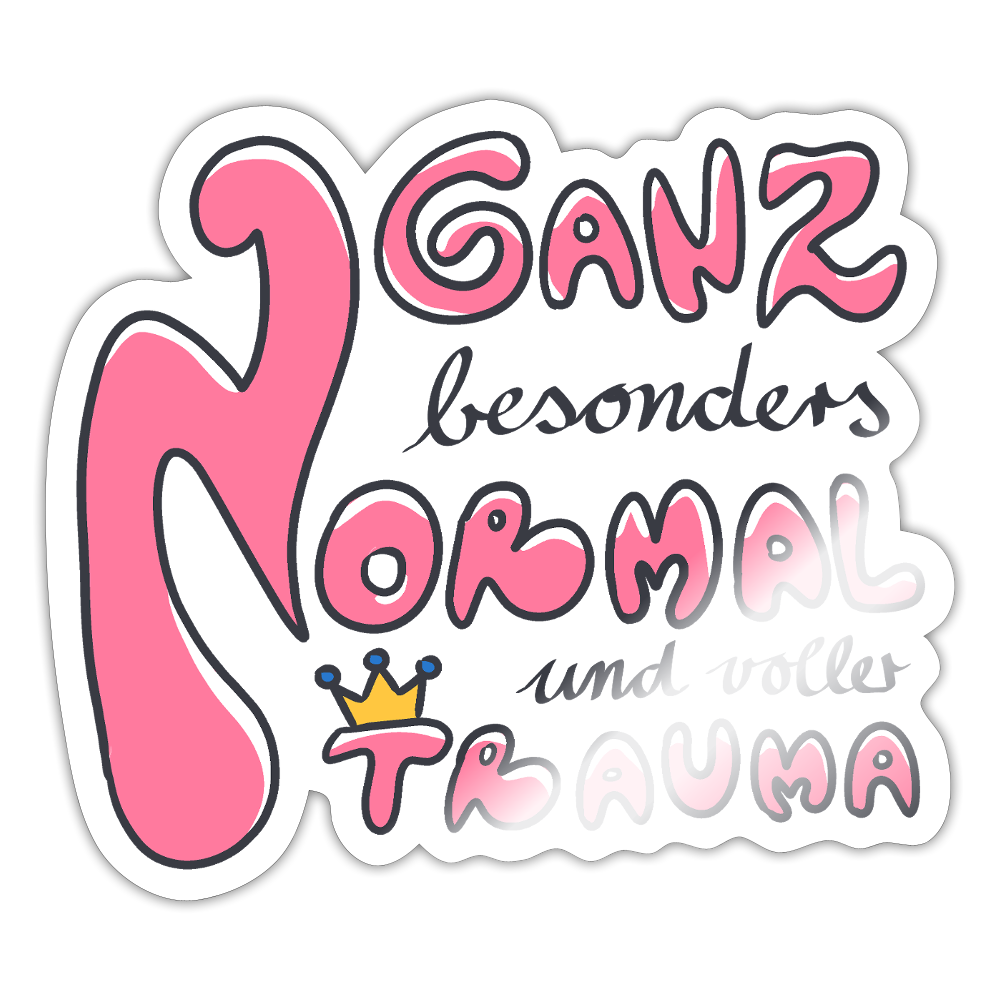 Ganz besonders Normal und voller Trauma "Pinke Edition" - Sticker (groß) - Weiß glänzend