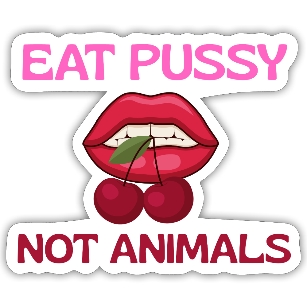 Eat Pussy Not Animals "Cherry Bite Edition" - Sticker (groß) - Mattweiß