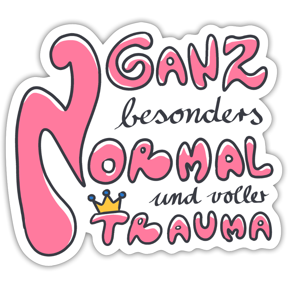 Ganz besonders Normal und voller Trauma "Pinke Edition" - Sticker (groß) - Mattweiß
