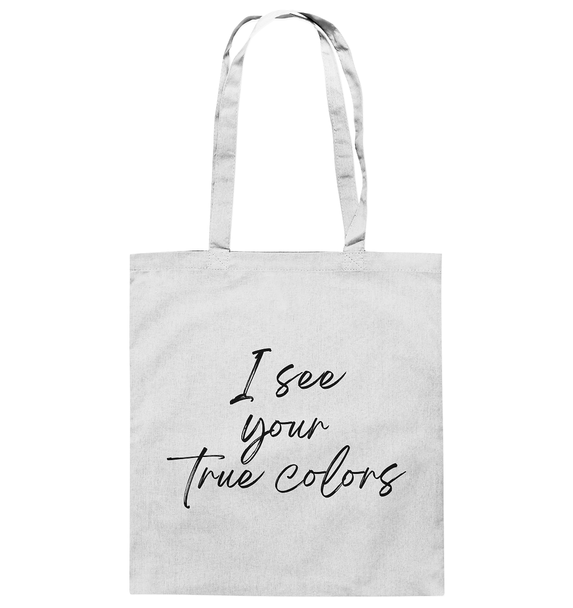 I see your True colors Backprint - Baumwolltasche