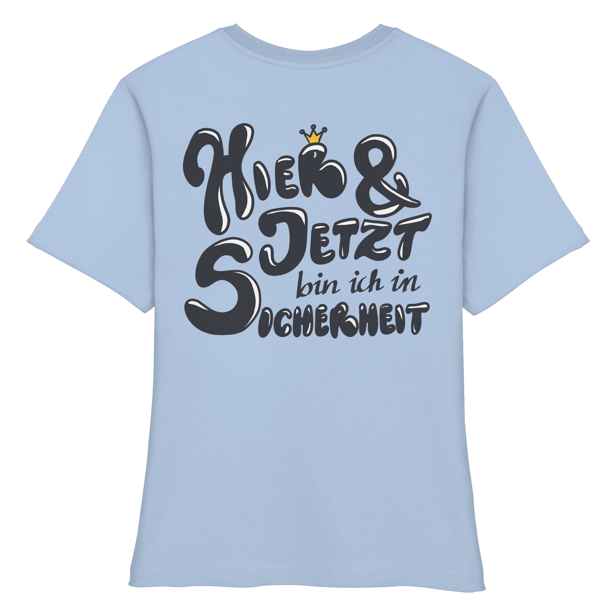 Hier und jetzt bin ich in Sicherheit "Schwarze Edition" Backprint - Fitted Ladies Organic Shirt
