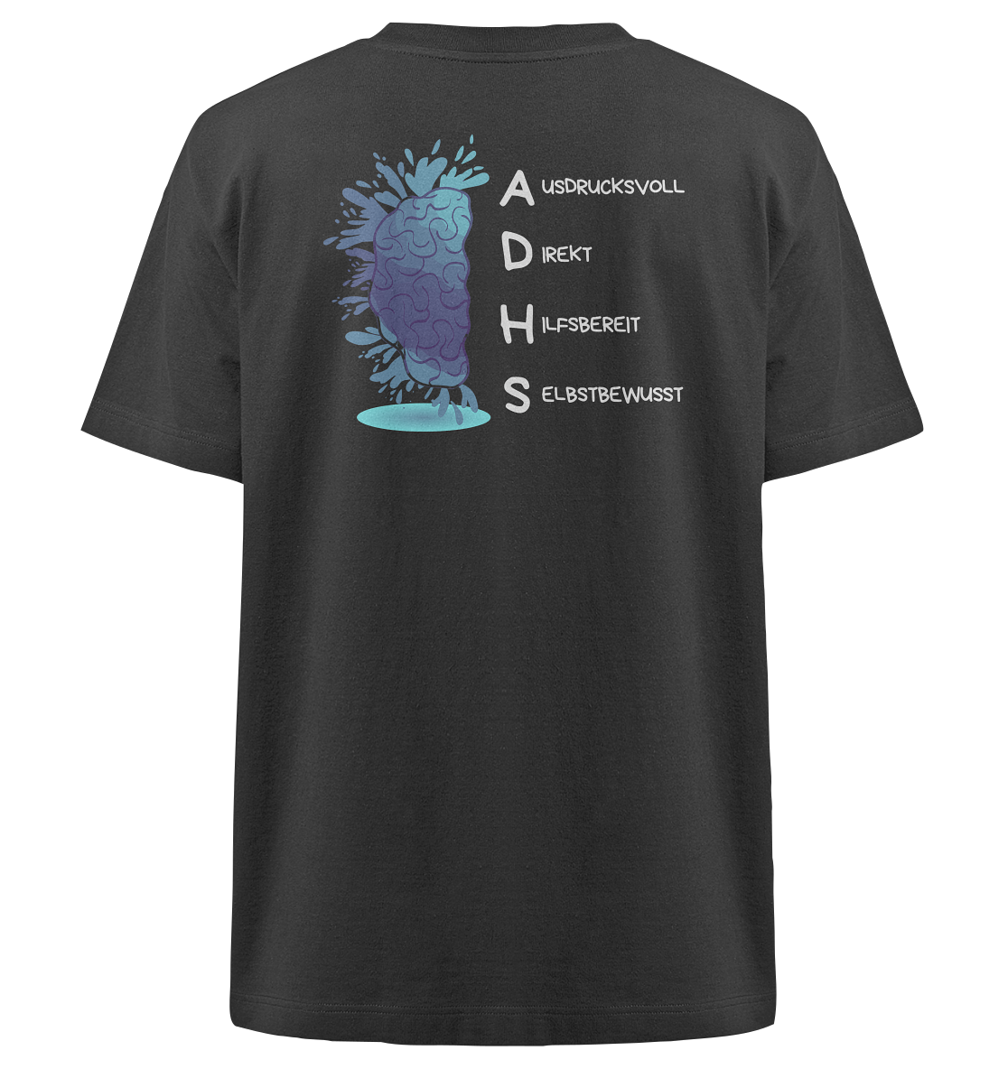 ADHS Ausdrucksvoll Direkt Hilfsbereit Selbstbewusst Backprint - Heavy Oversized Organic Shirt