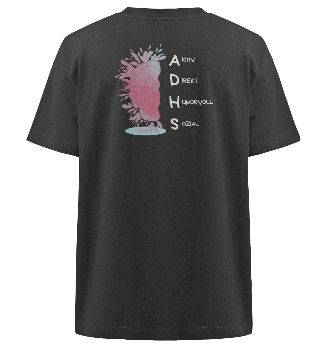 ADHS Aktiv Direkt Humorvoll Sozial Backprint - Heavy Oversized Organic Shirt