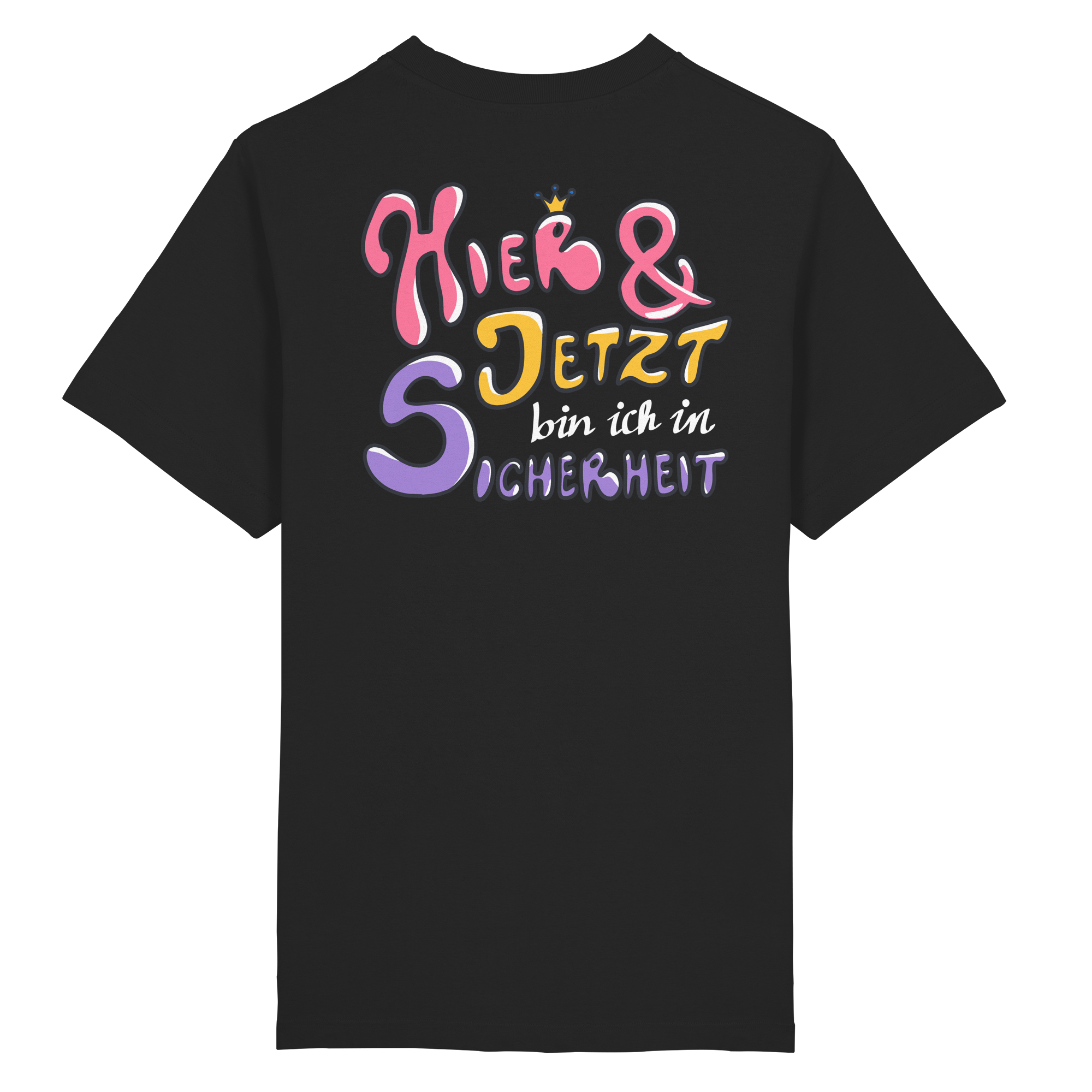 Hier und jetzt bin ich in Sicherheit "Bunte Edition" Backprint - Heavy Oversized Organic Shirt