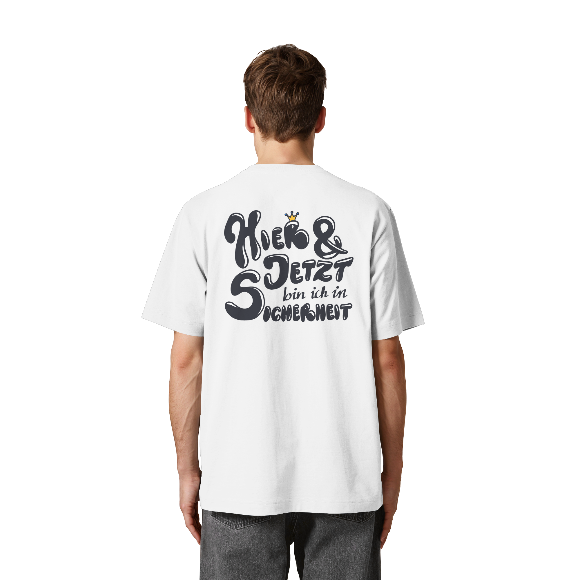 Hier und jetzt bin ich in Sicherheit "Schwarze Edition" Backprint - Heavy Oversized Organic Shirt