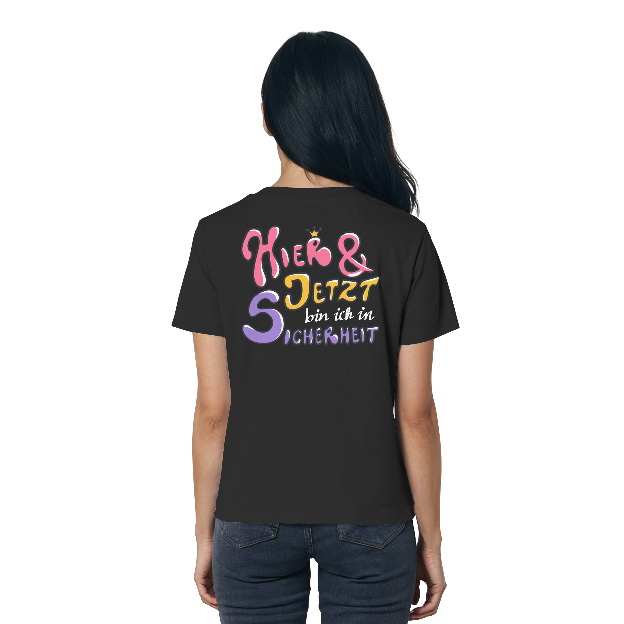 Hier und jetzt bin ich in Sicherheit "Bunte Edition" Backprint - Ladies Organic Shirt