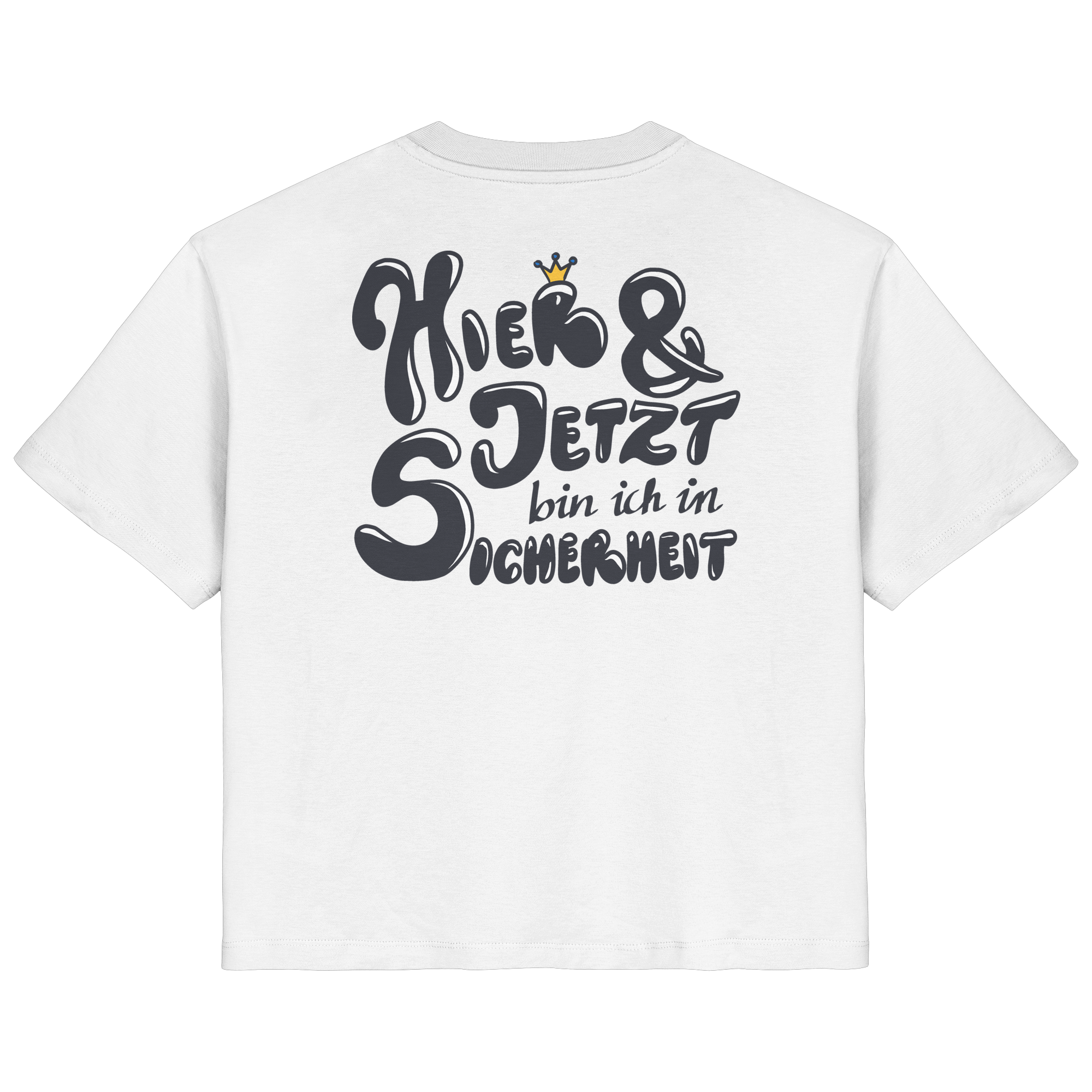 Hier und jetzt bin ich in Sicherheit "Schwarze Edition" Backprint - Ladies Organic Shirt