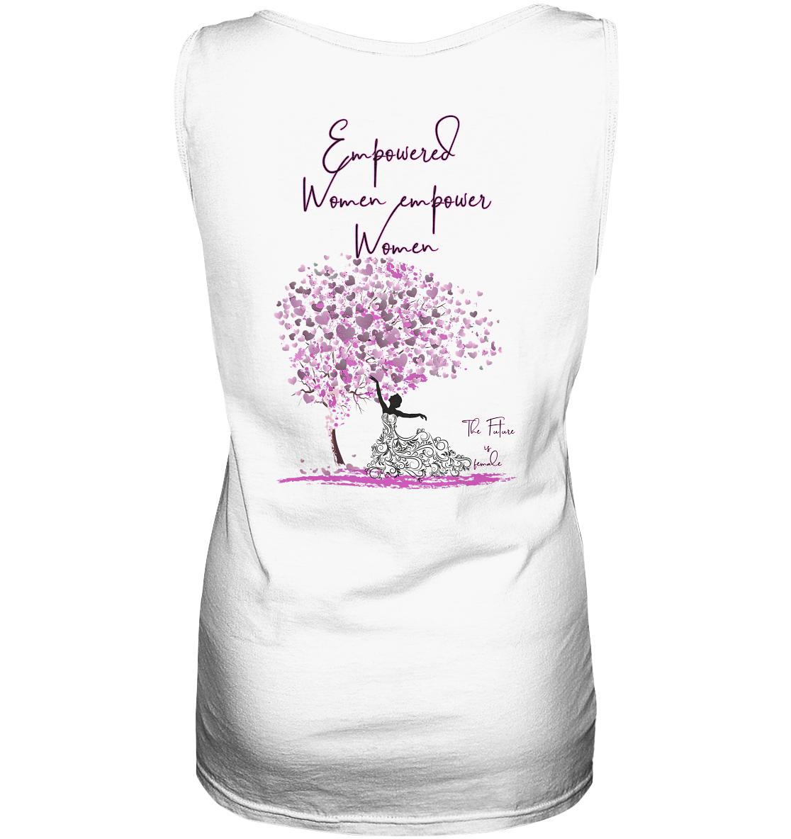 Empowered Women empower Women Backprint - Ladies Tank-Top