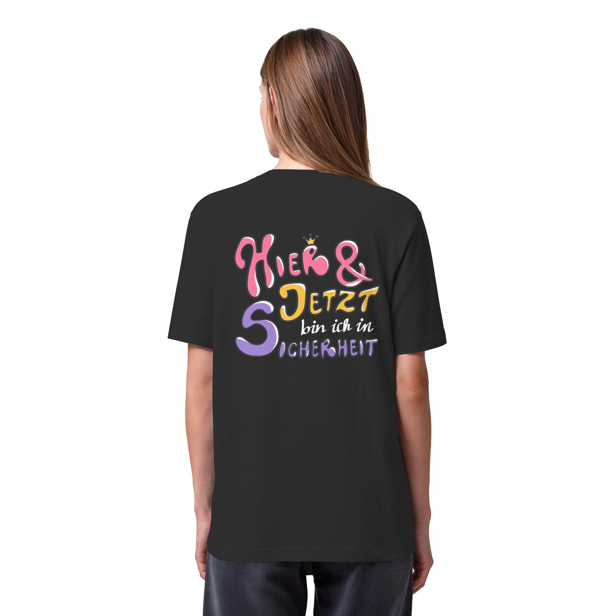 Hier und jetzt bin ich in Sicherheit "Bunte Edition" Backprint - Organic Heavy T-Shirt
