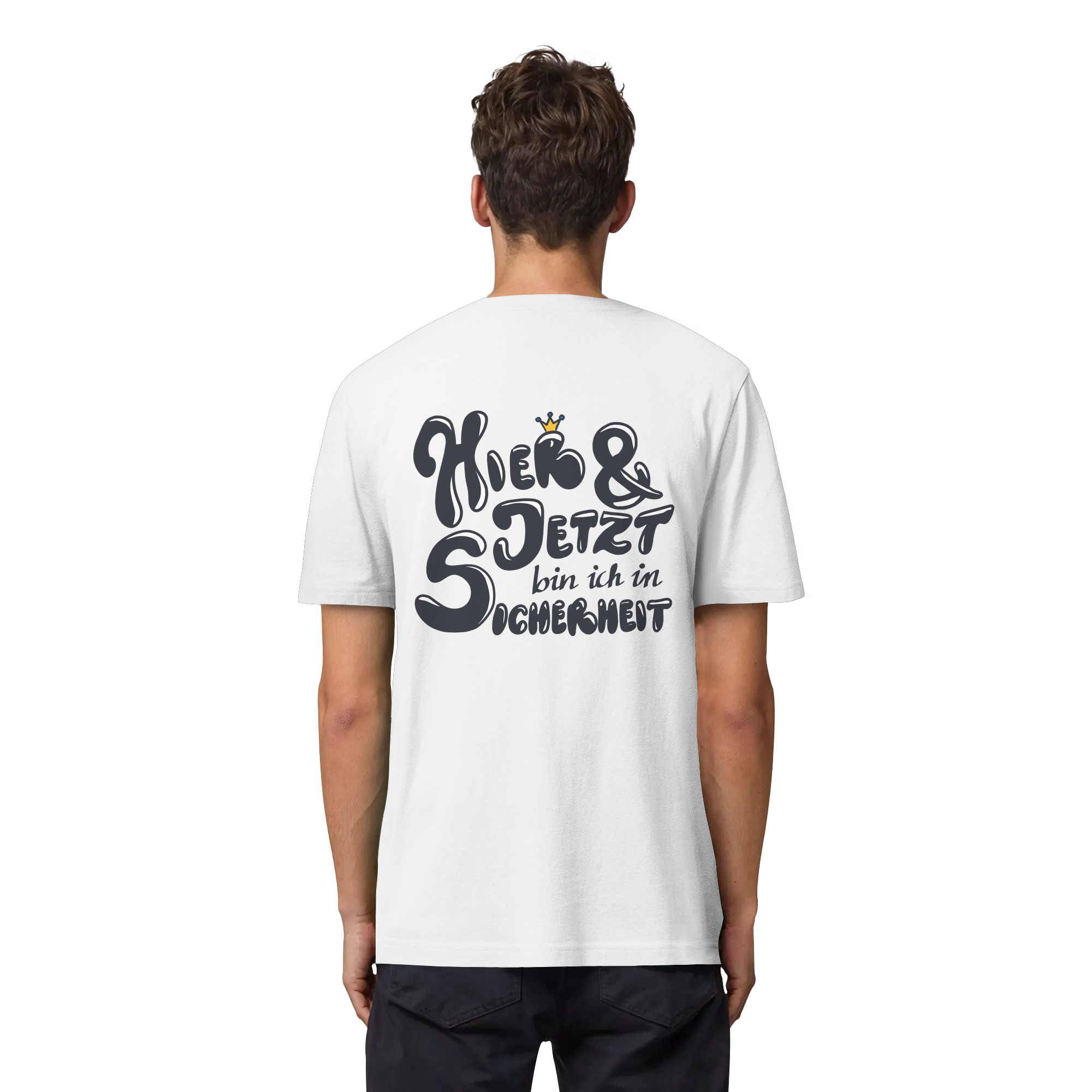 Hier und jetzt bin ich in Sicherheit "Schwarze Edition" Backprint - Organic Heavy T-Shirt
