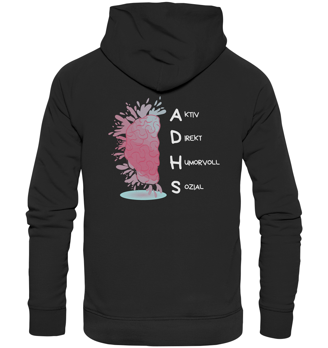ADHS Aktiv Direkt Humorvoll Sozial Backprint - Organic Hoodie