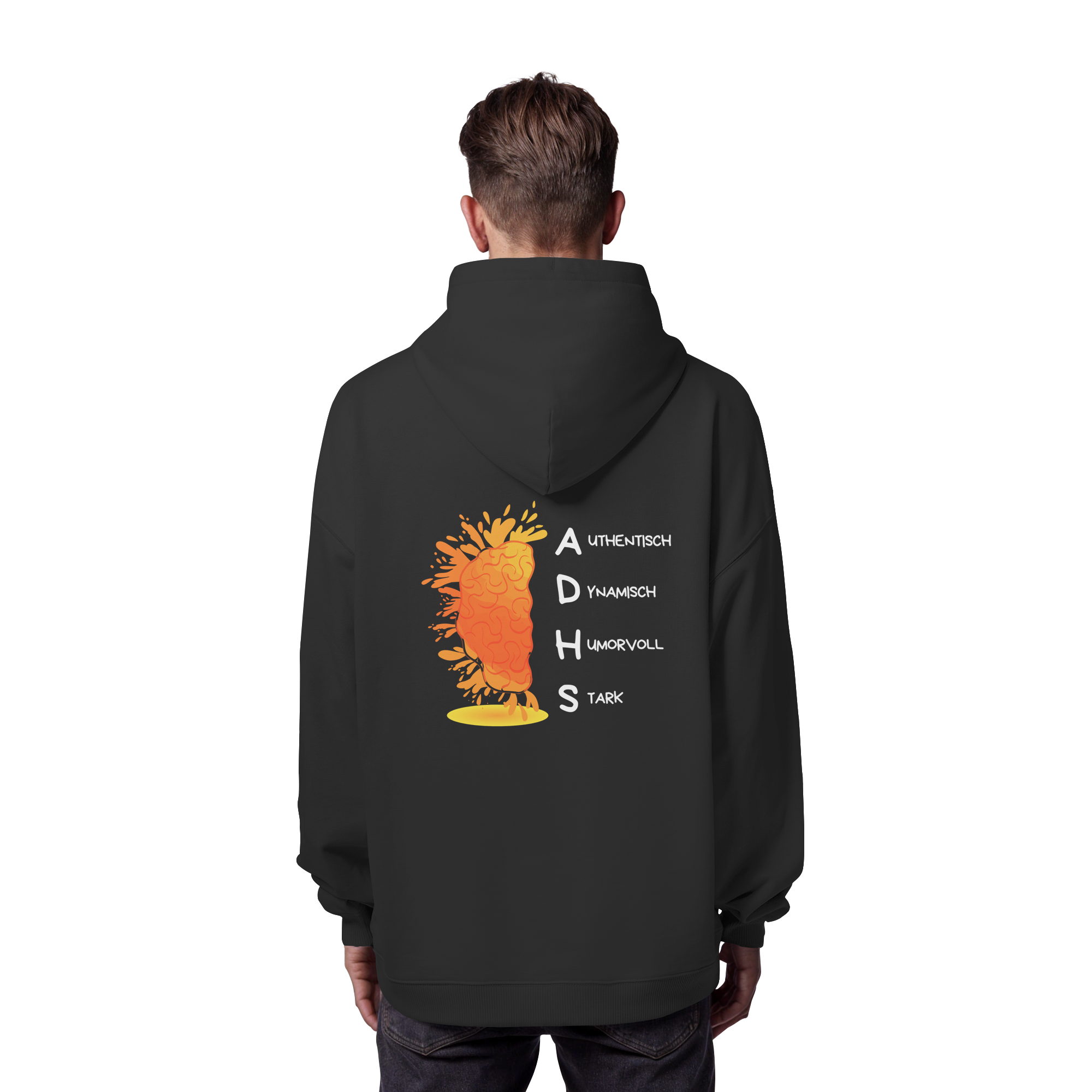 ADHS Authentisch Dynamisch Humorvoll Stark Backprint - Organic Oversize Hoodie