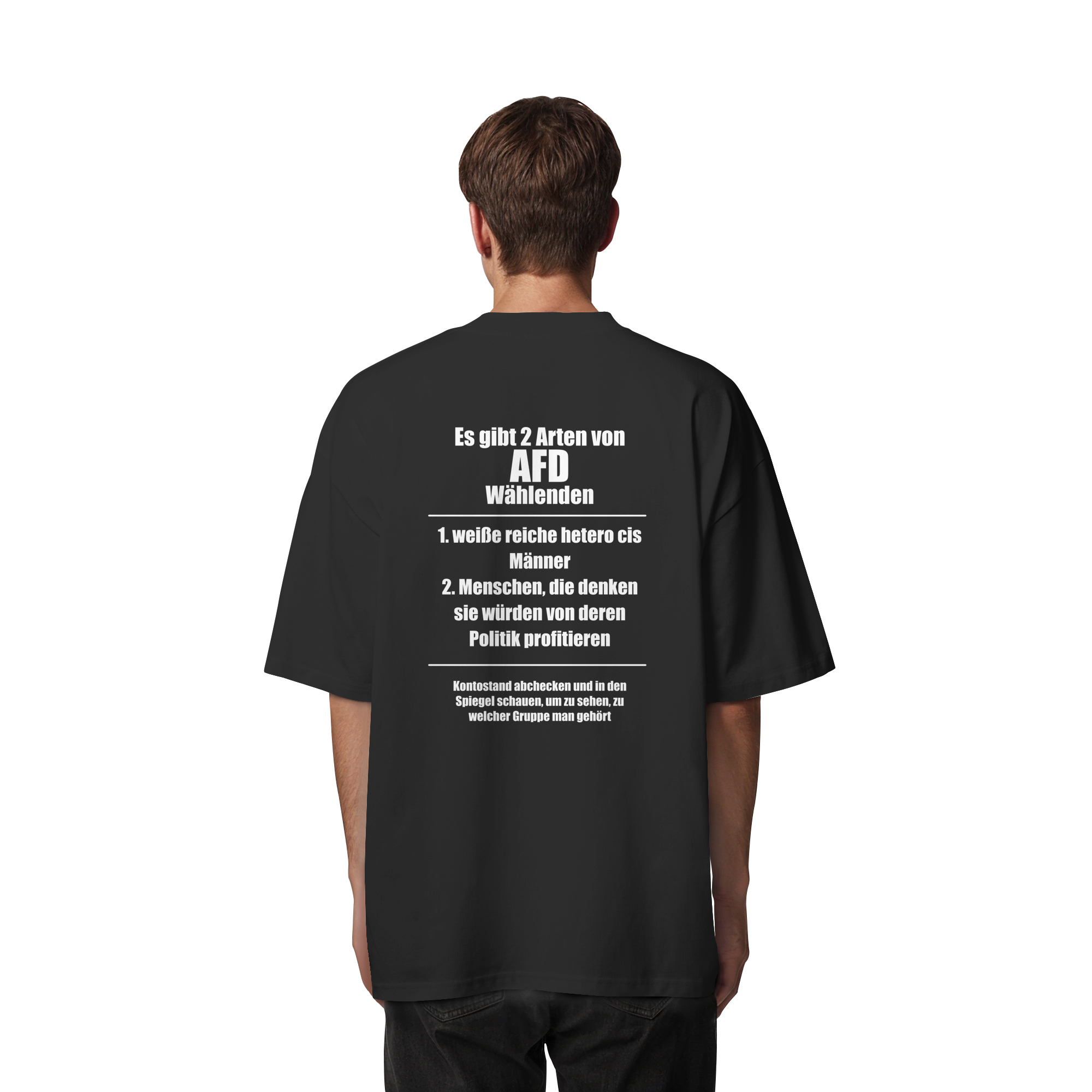 Es gibt 2 Arten von AfD Wählenden Backprint (dunkel) - Organic Oversize Shirt