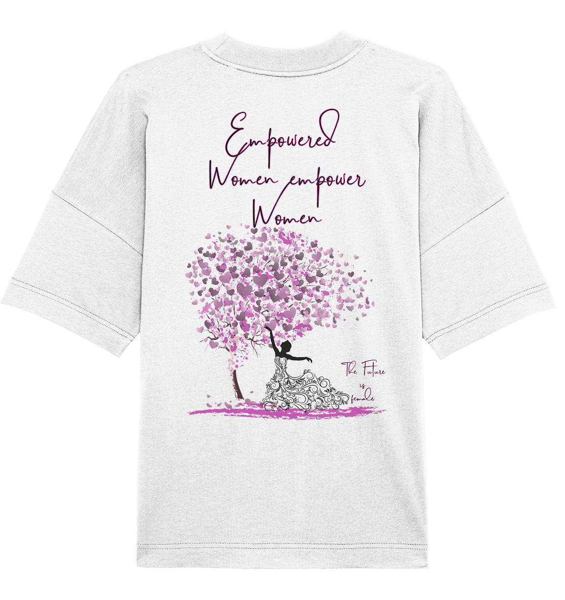 Empowered Women empower Women Backprint - Organic Oversize Shirt