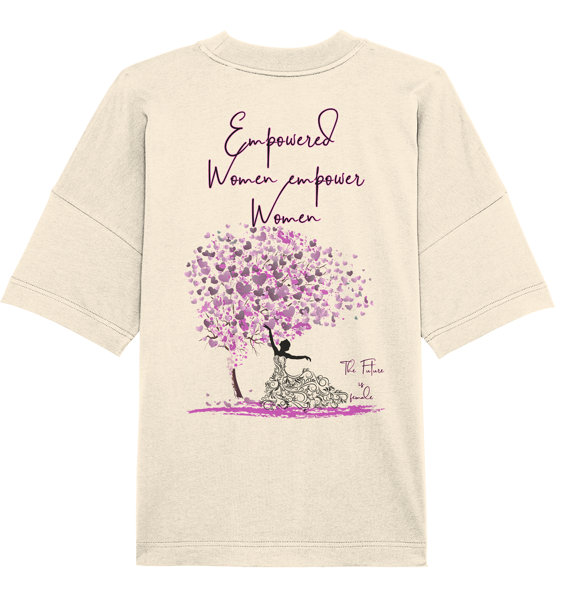 Empowered Women empower Women Backprint - Organic Oversize Shirt
