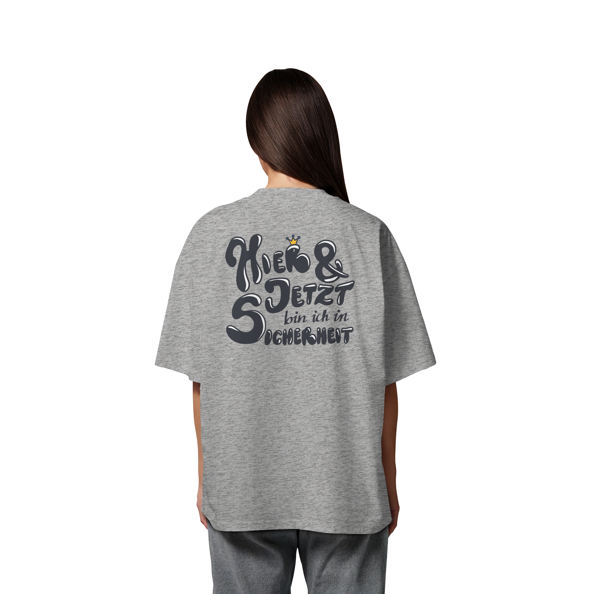 Hier und jetzt bin ich in Sicherheit "Schwarze Edition" Backprint - Organic Oversize Shirt