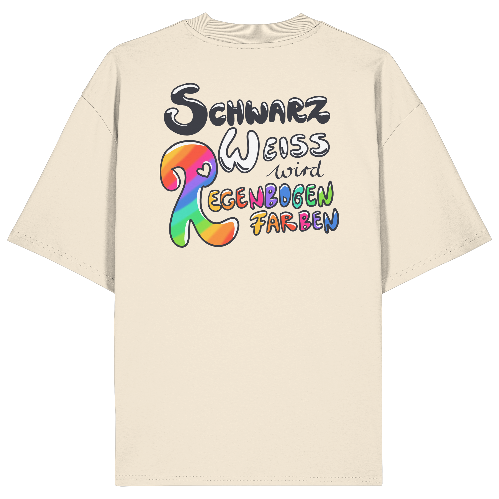 Schwarz Weiß wird Regenbogen Farben Backprint (hell) - Organic Oversize Shirt