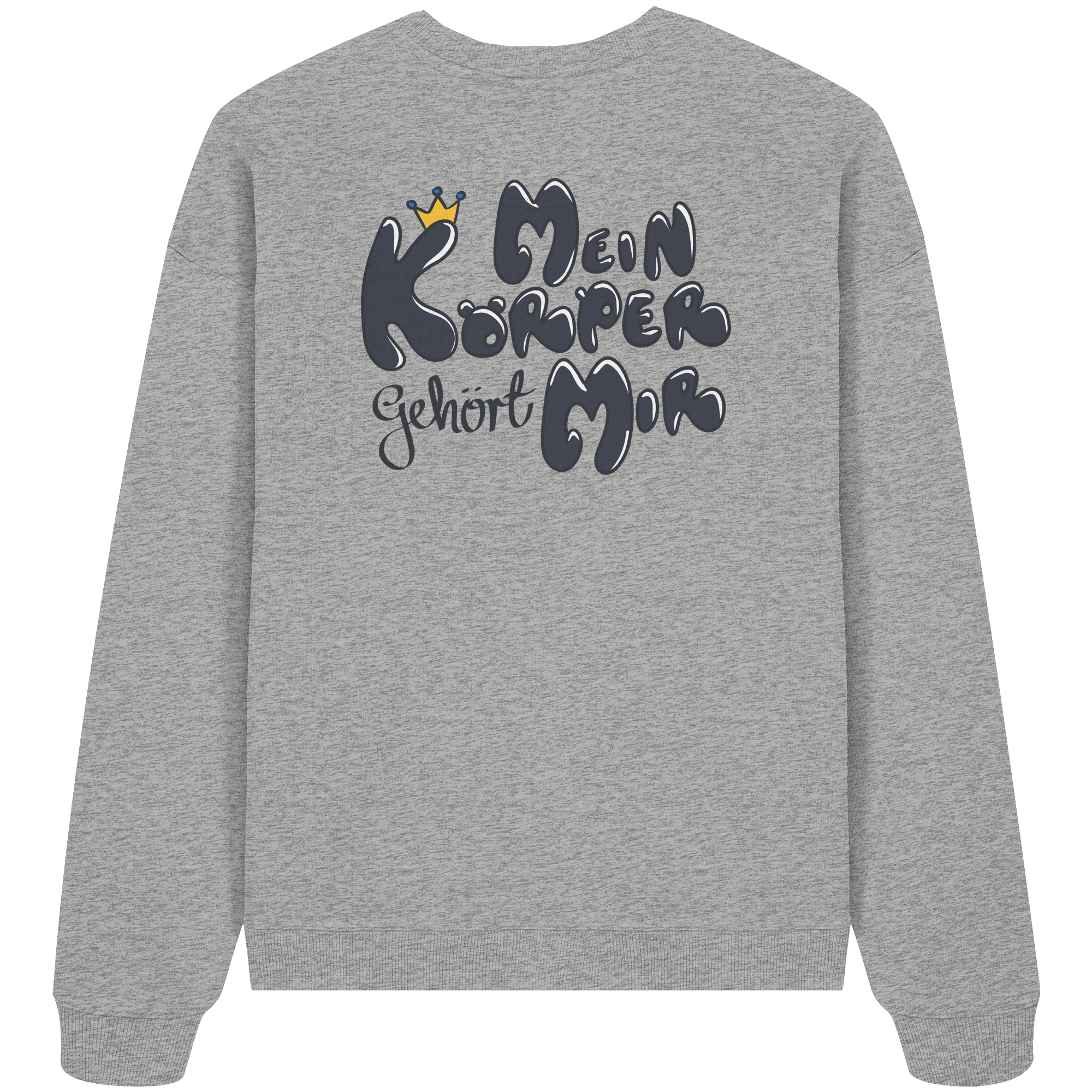 Mein Körper gehört mir "Schwarze Edition" Backprint - Organic Oversize Sweatshirt