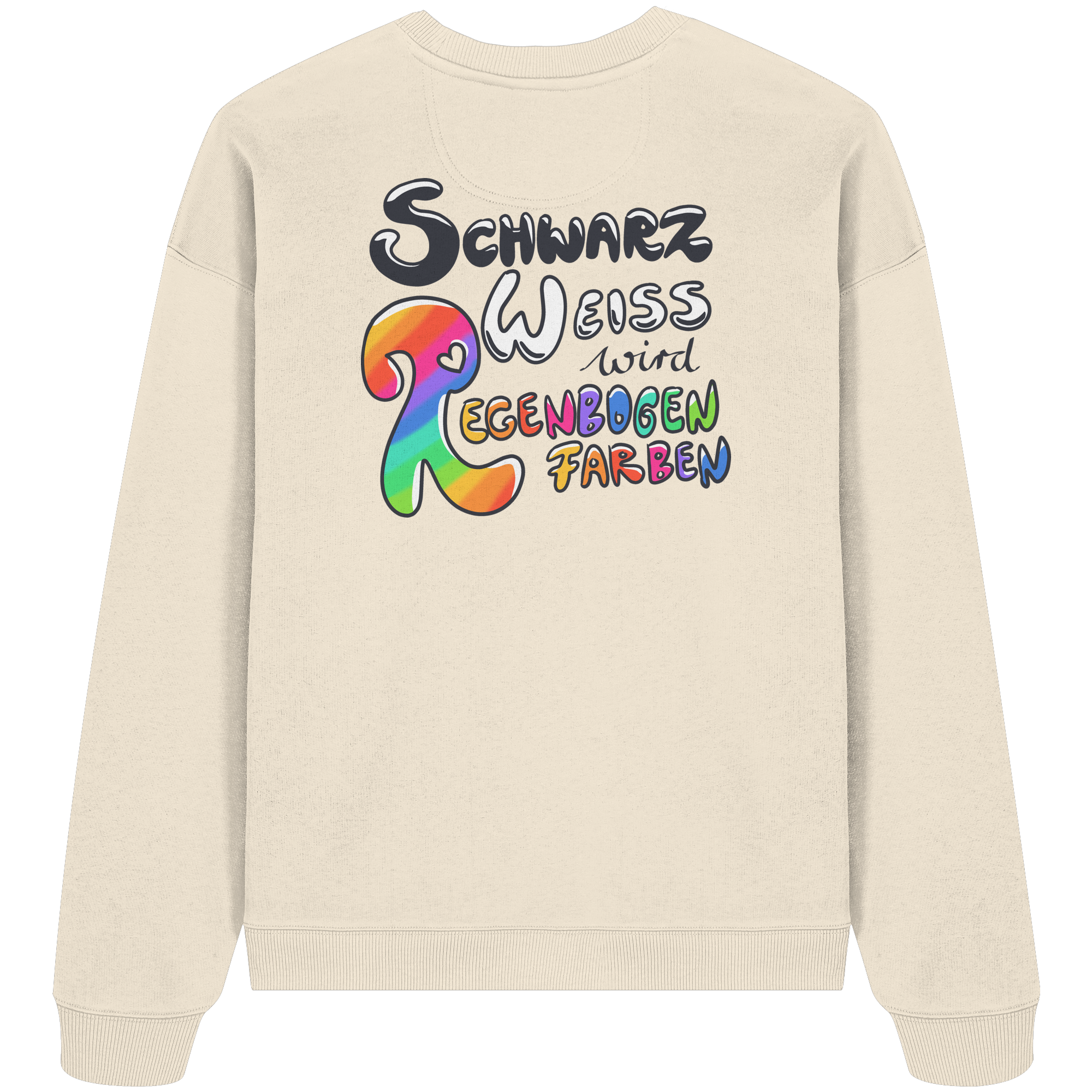 Schwarz Weiß wird Regenbogen Farben Backprint (hell) - Organic Oversize Sweatshirt
