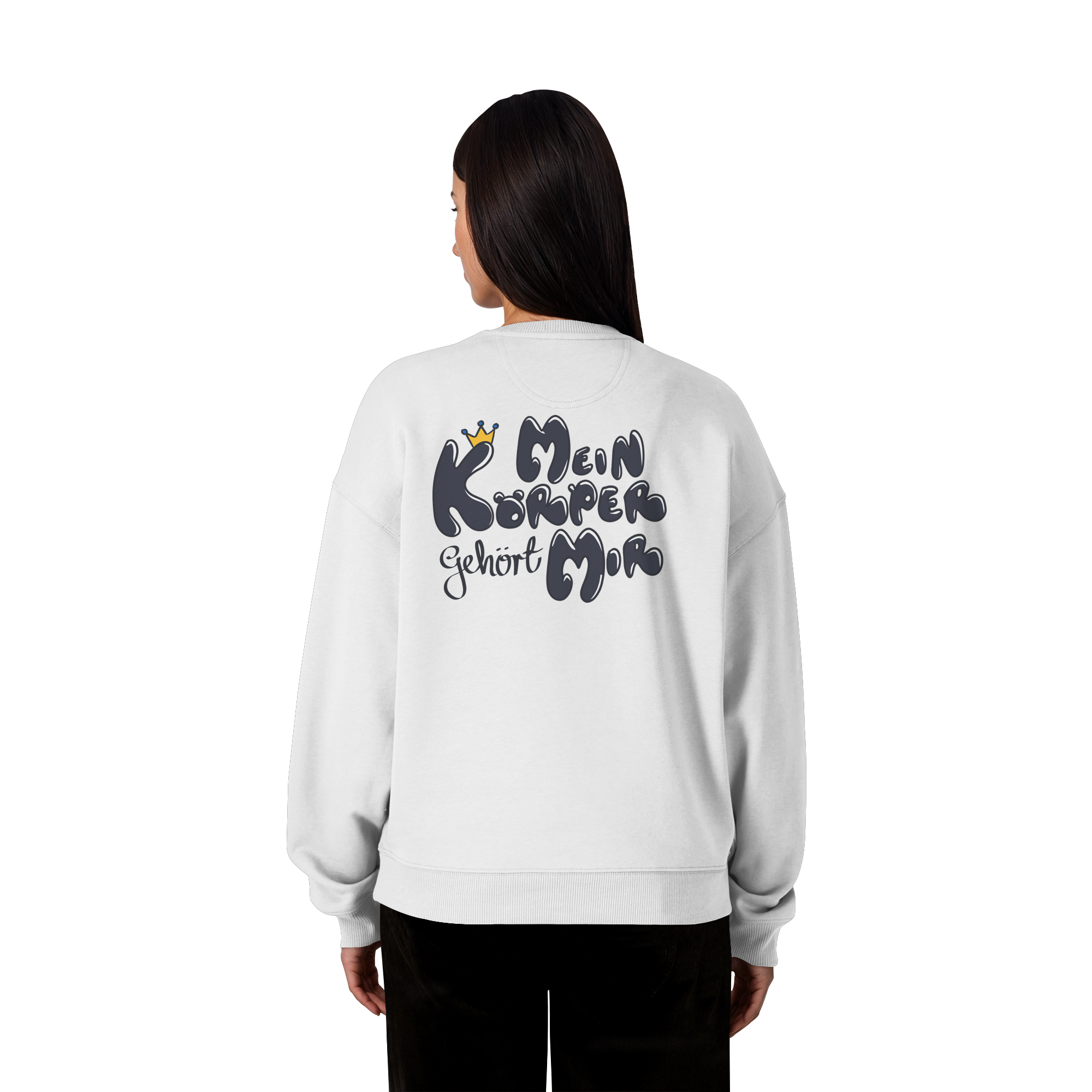 Mein Körper gehört mir "Schwarze Edition" Backprint - Organic Oversize Sweatshirt