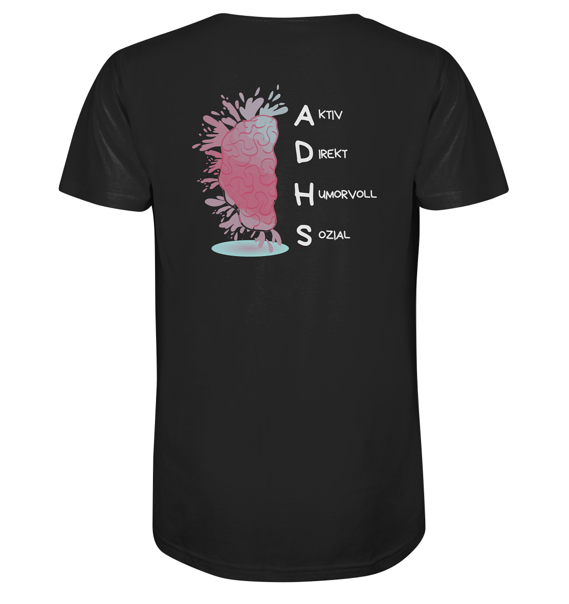 ADHS Aktiv Direkt Humorvoll Sozial Backprint - Organic Shirt