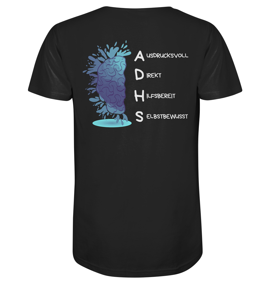 ADHS Ausdrucksvoll Direkt Hilfsbereit Selbstbewusst Backprint - Organic Shirt