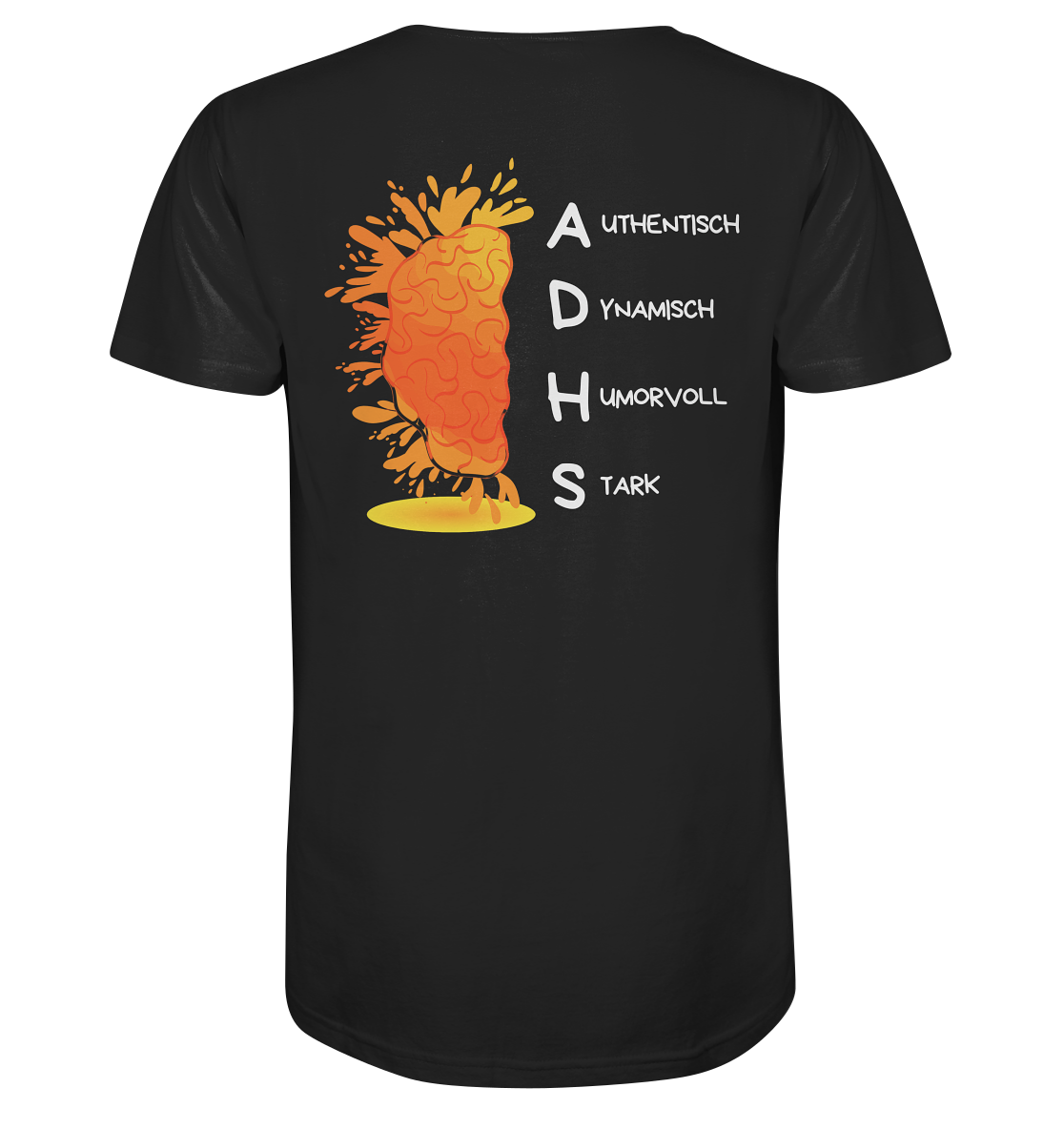 ADHS Authentisch Dynamisch Humorvoll Stark Backprint - Organic Shirt