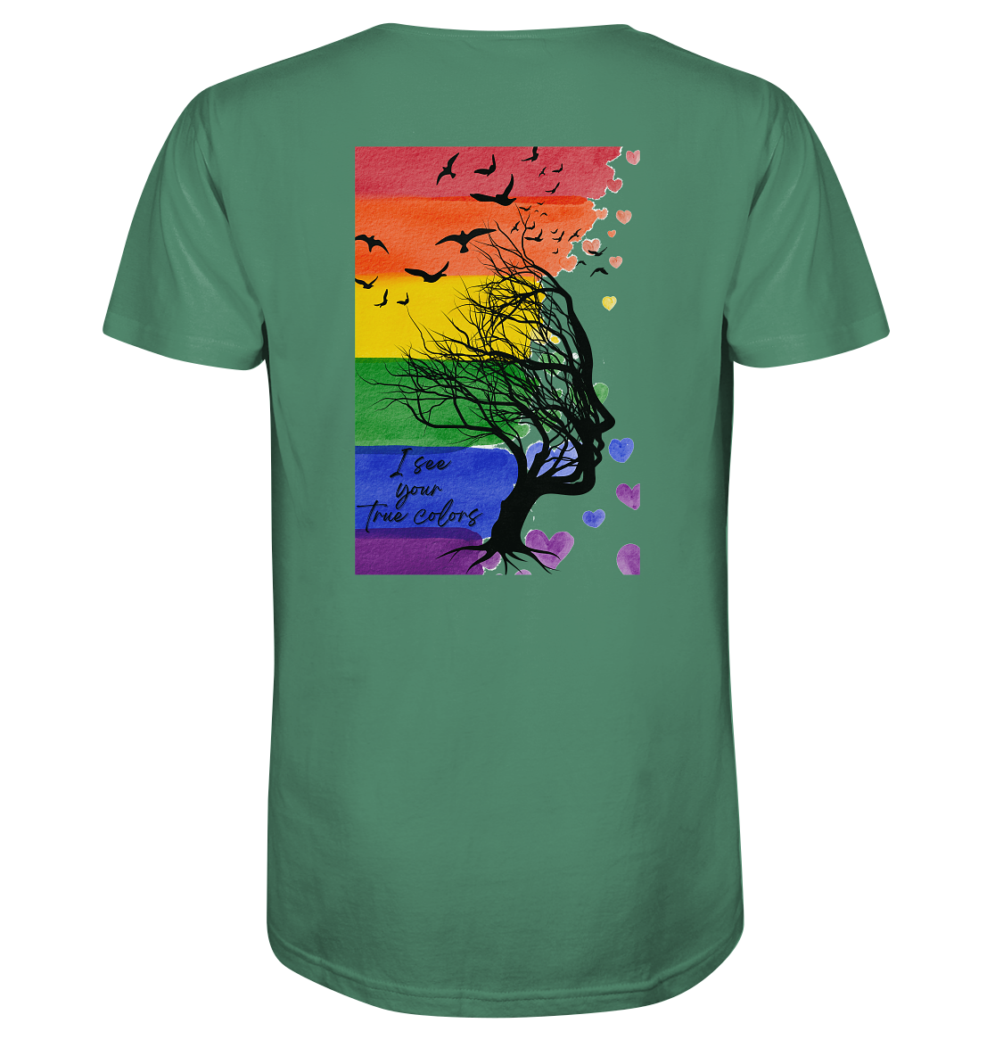 I see your True colors Backprint - Organic Shirt