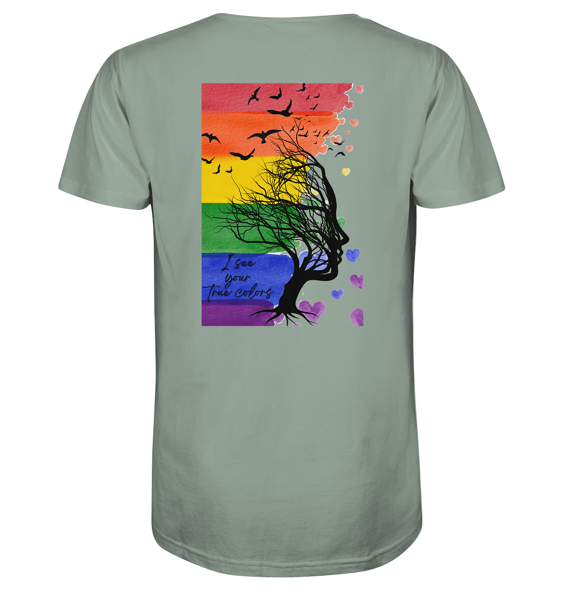 I see your True colors Backprint - Organic Shirt
