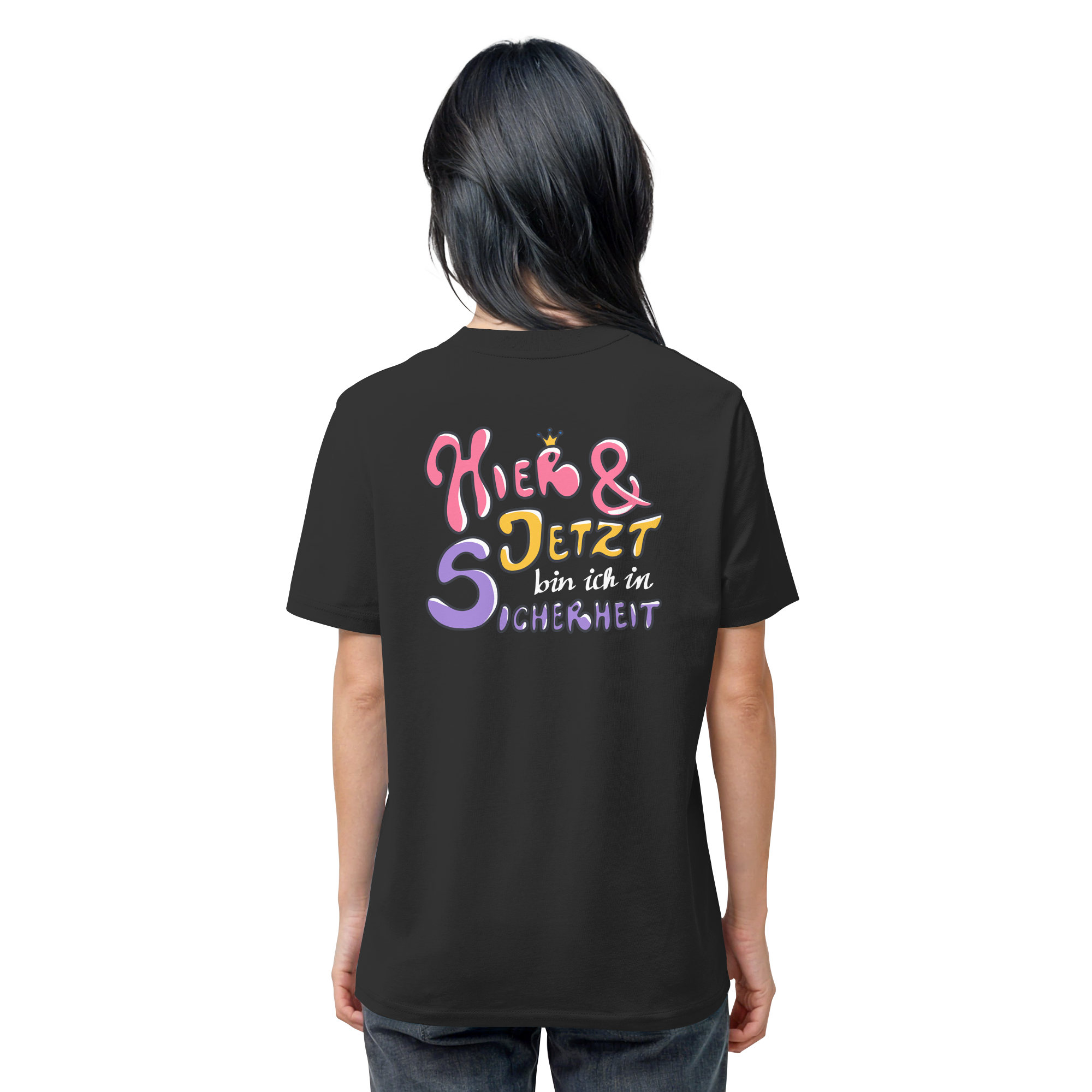 Hier und jetzt bin ich in Sicherheit "Bunte Edition" Backprint - Organic Shirt