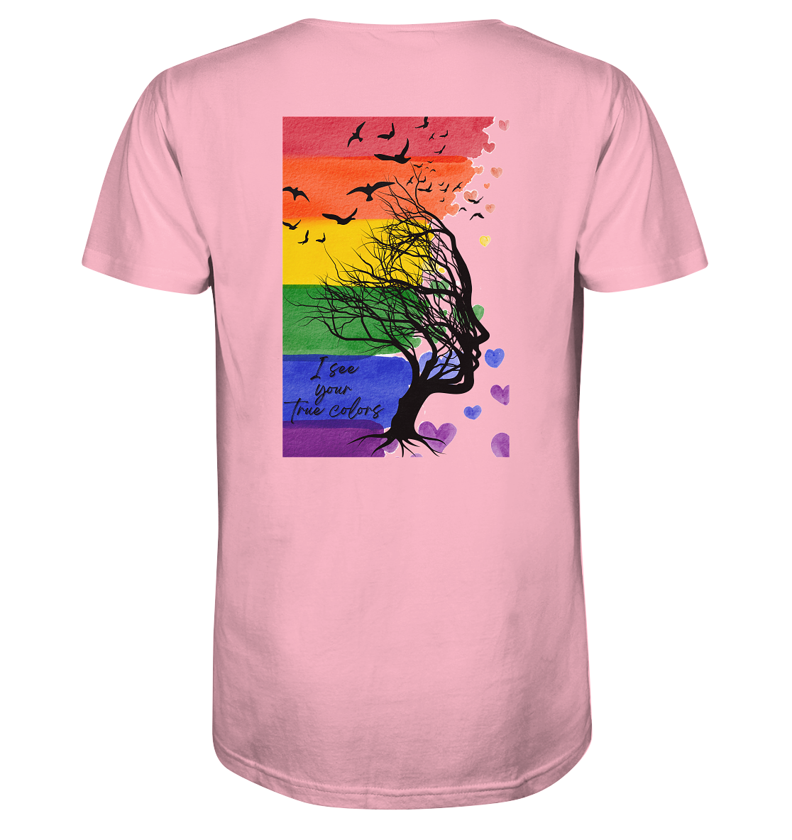 I see your True colors Backprint - Organic Shirt
