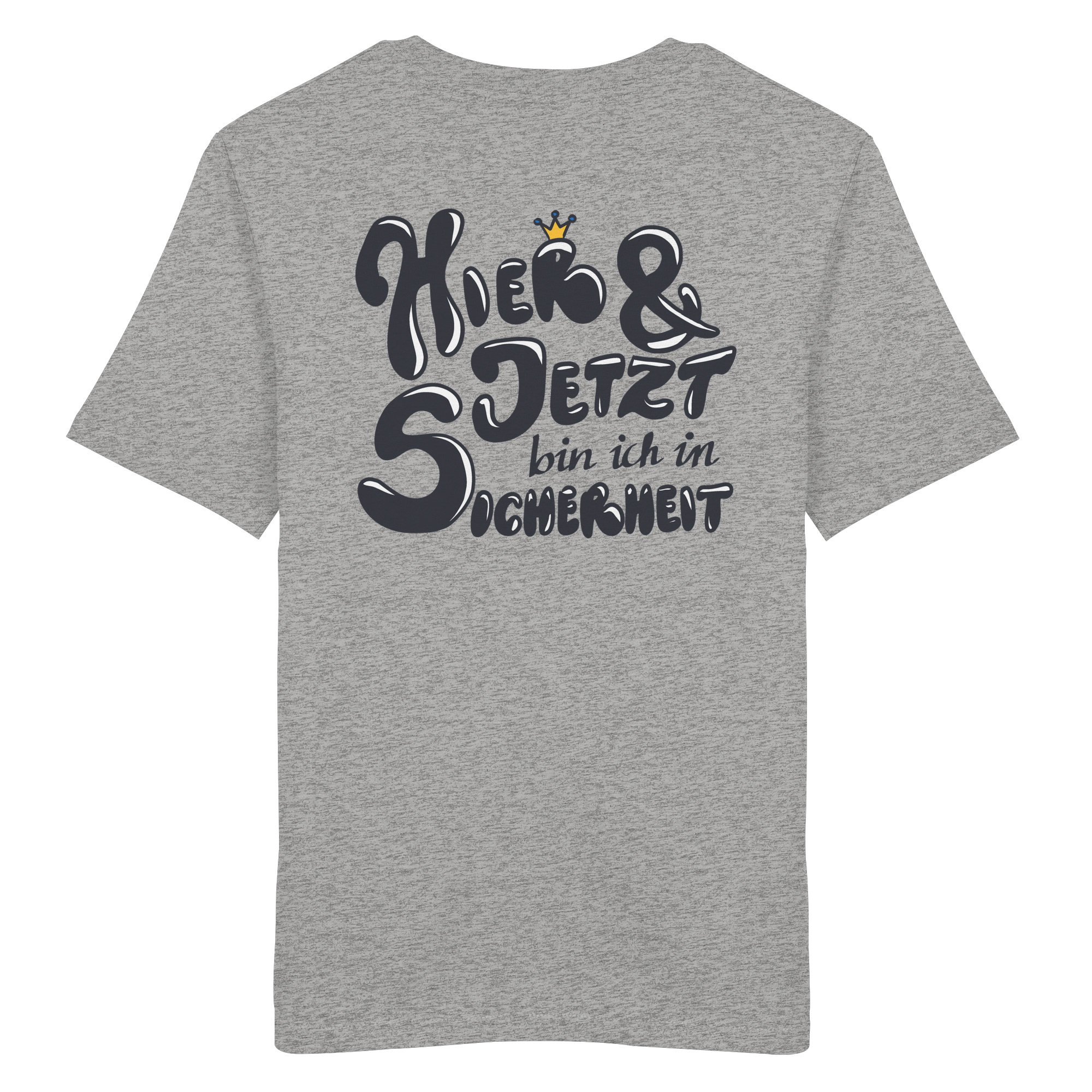 Hier und jetzt bin ich in Sicherheit "Schwarze Edition" Backprint - Organic Shirt