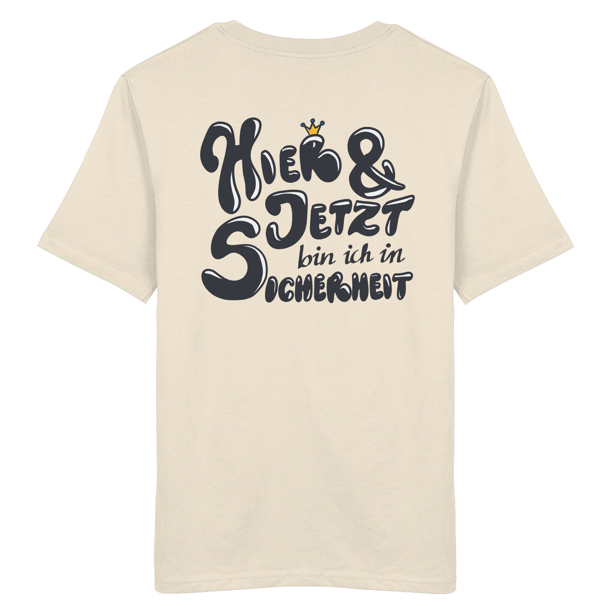 Hier und jetzt bin ich in Sicherheit "Schwarze Edition" Backprint - Organic Shirt